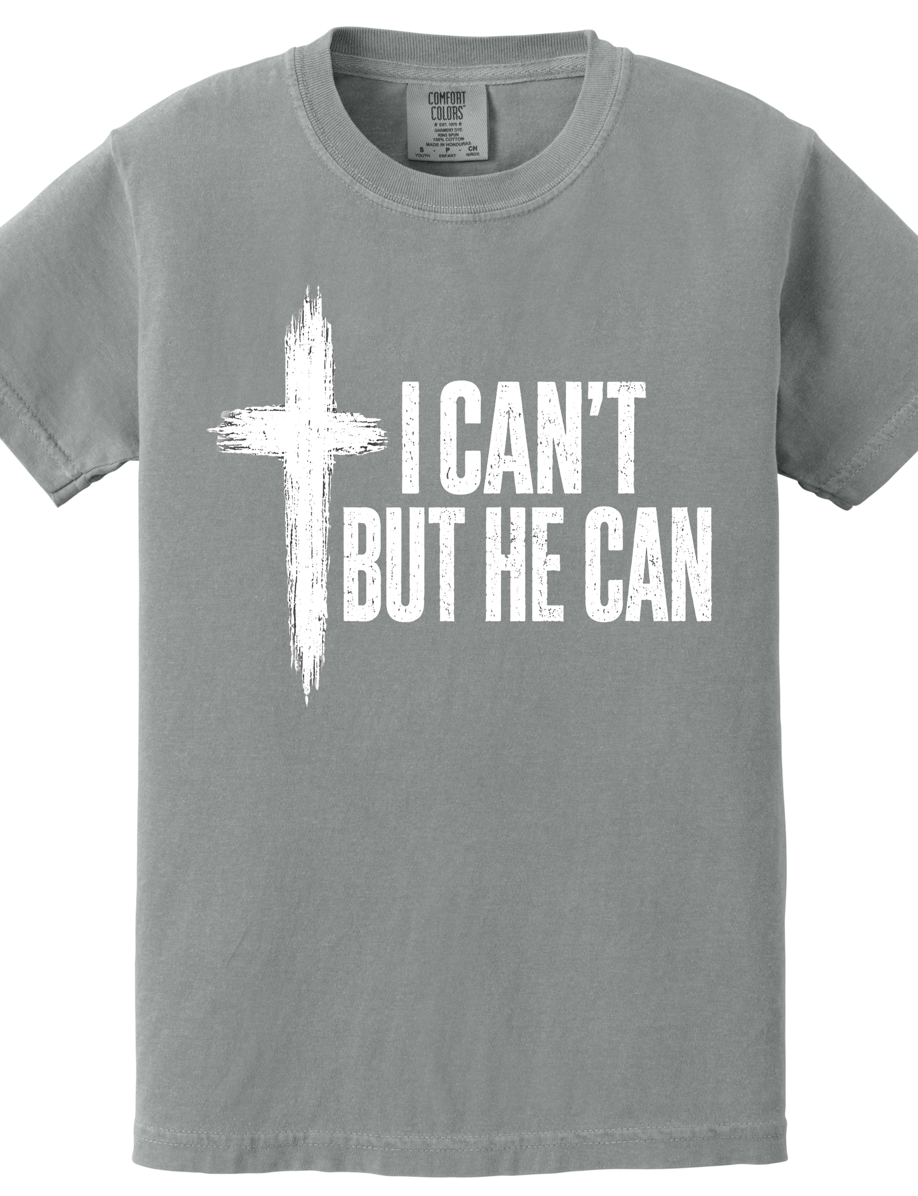 I Can’t But He Can T-Shirt | Christian Faith Tee | Inspirational Cross Shirt | Unisex Graphic Tee
