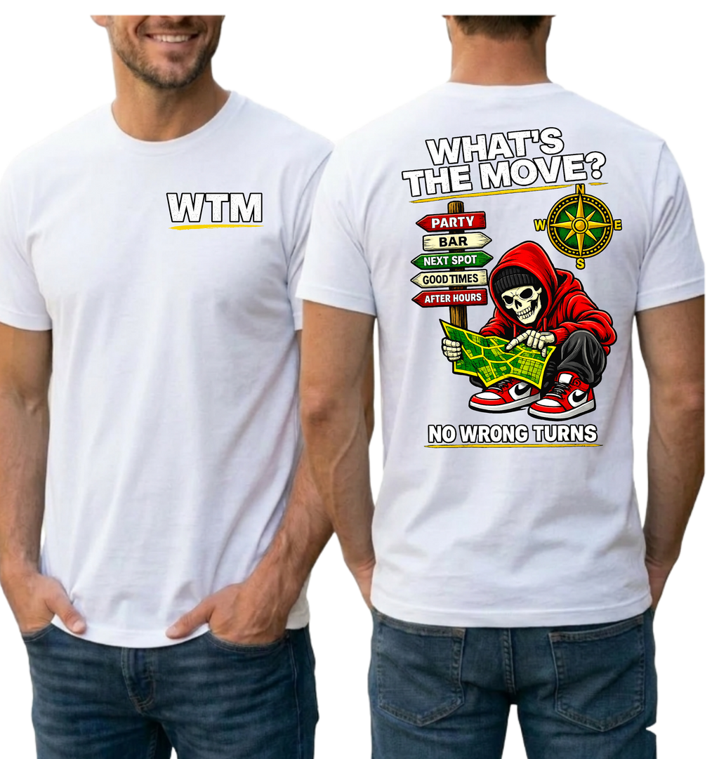 WTM What's The Move Skeleton Graphic Tee | Edgy Streetwear Party Shirt | Bar Hopping Weekend T-Shirt | No Wrong Turns Map Back Print