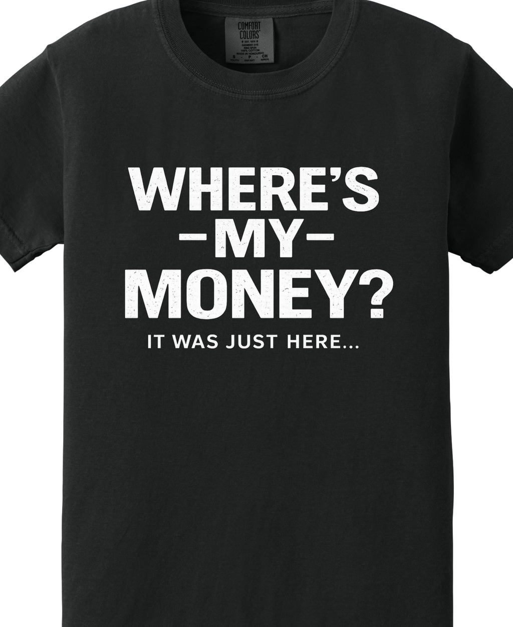 WHERES MY MONEY, It Was Just Here