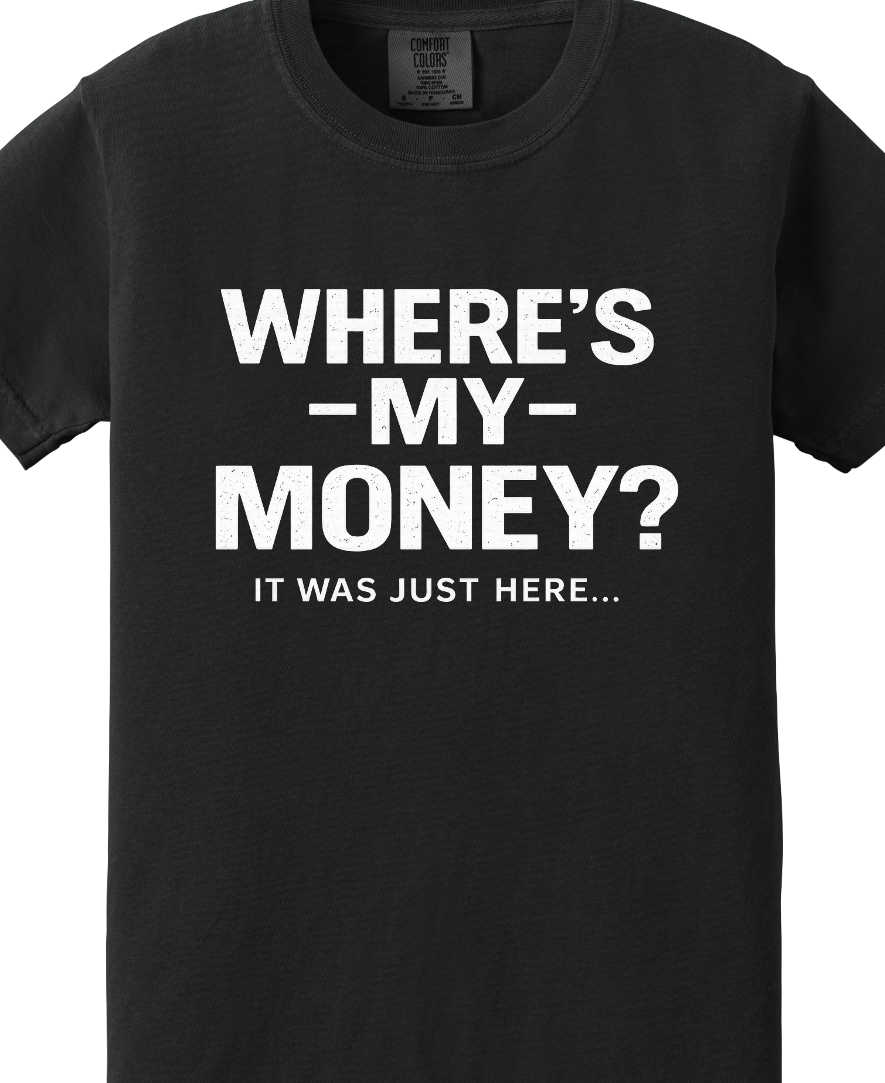 WHERES MY MONEY, It Was Just Here