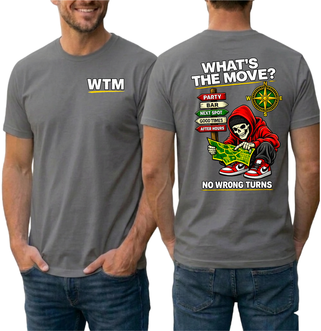WTM What's The Move Skeleton Graphic Tee | Edgy Streetwear Party Shirt | Bar Hopping Weekend T-Shirt | No Wrong Turns Map Back Print