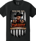 You're No Daisy. Im your Huckleberry